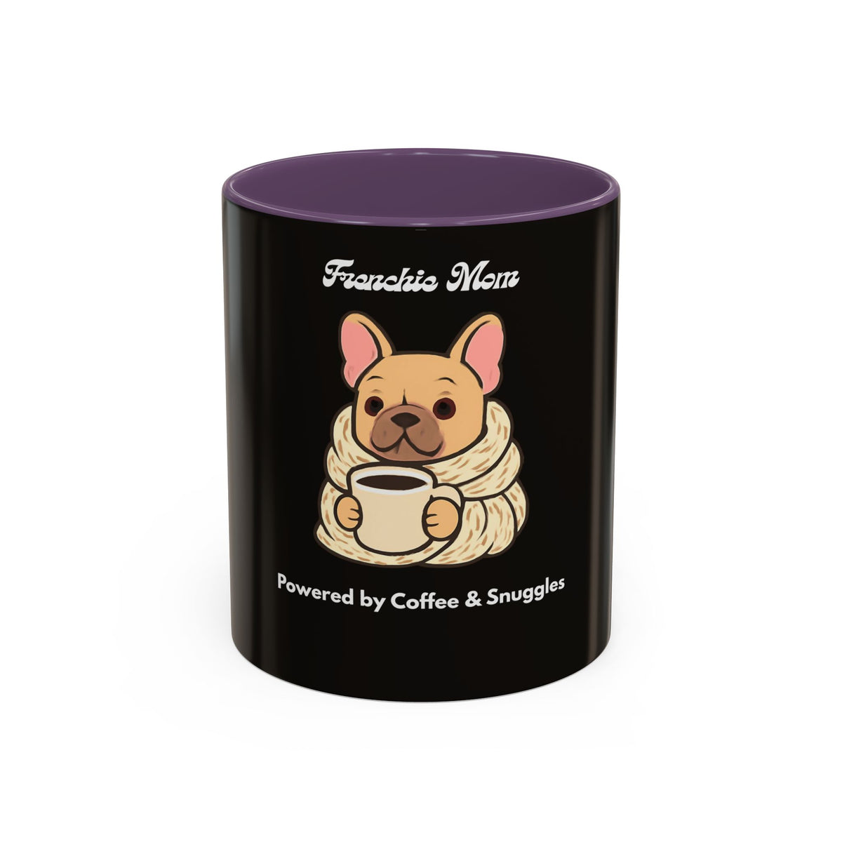 Frenchie Mom Powered by Coffee & Snuggles Mug - Cute French Bulldog Lover Gift