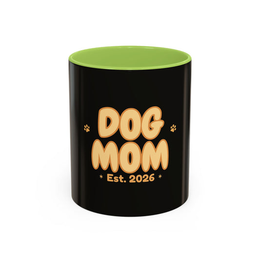 Dog Mom Est. 2026 Coffee Mug | Cute New Pet Parent Gift