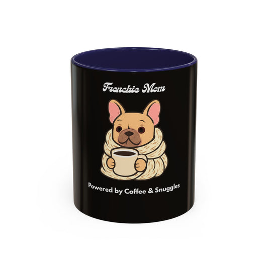 Frenchie Mom Powered by Coffee & Snuggles Mug - Cute French Bulldog Lover Gift