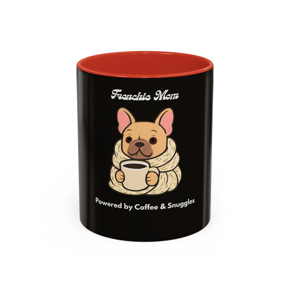 Frenchie Mom Powered by Coffee & Snuggles Mug - Cute French Bulldog Lover Gift