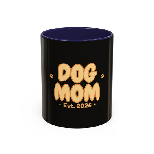 Dog Mom Est 2026 Coffee Mug - Cute New Pet Parent Gift