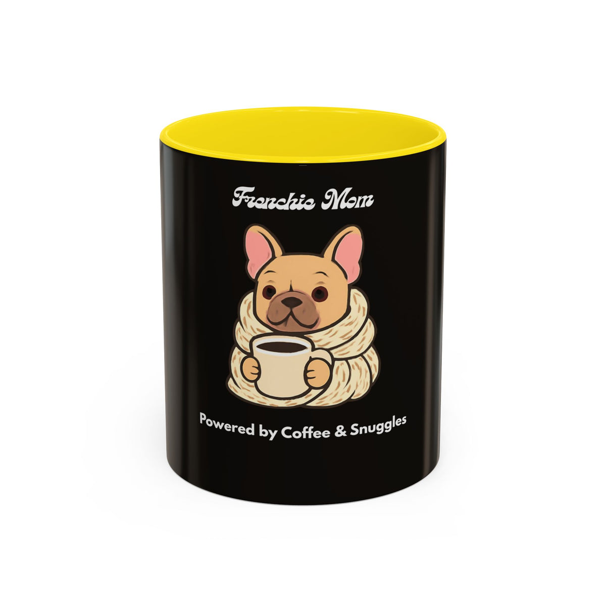 Frenchie Mom Powered by Coffee & Snuggles Mug - Cute French Bulldog Lover Gift