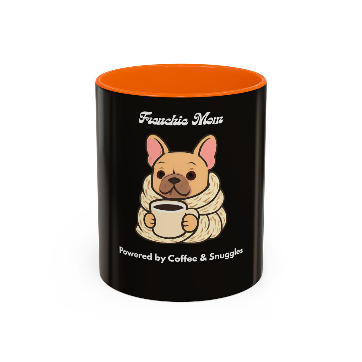 Frenchie Mom Powered by Coffee & Snuggles Mug - Cute French Bulldog Lover Gift